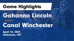 Gahanna Lincoln  vs Canal Winchester Game Highlights - April 14, 2022