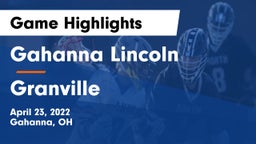 Gahanna Lincoln  vs Granville  Game Highlights - April 23, 2022