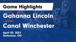 Gahanna Lincoln  vs Canal Winchester Game Highlights - April 30, 2022