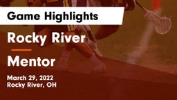 Rocky River   vs Mentor  Game Highlights - March 29, 2022