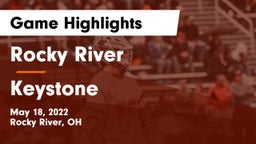 Rocky River   vs Keystone Game Highlights - May 18, 2022