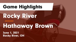Rocky River   vs Hathaway Brown  Game Highlights - June 1, 2021