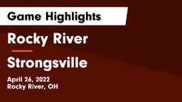 Rocky River   vs Strongsville  Game Highlights - April 26, 2022