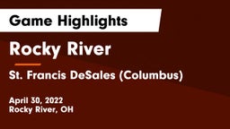 Rocky River   vs St. Francis DeSales  (Columbus) Game Highlights - April 30, 2022