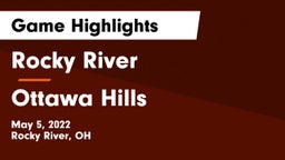 Rocky River   vs Ottawa Hills  Game Highlights - May 5, 2022