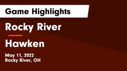 Rocky River   vs Hawken  Game Highlights - May 11, 2022