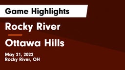 Rocky River   vs Ottawa Hills  Game Highlights - May 21, 2022