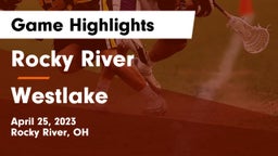 Rocky River   vs Westlake  Game Highlights - April 25, 2023
