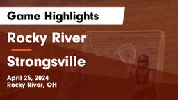 Rocky River   vs Strongsville  Game Highlights - April 25, 2024