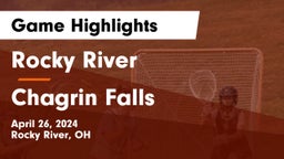 Rocky River   vs Chagrin Falls  Game Highlights - April 26, 2024