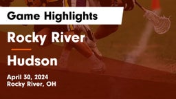 Rocky River   vs Hudson  Game Highlights - April 30, 2024