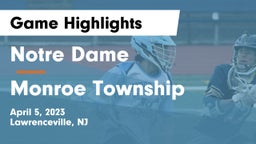 Notre Dame  vs Monroe Township  Game Highlights - April 5, 2023