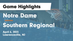 Notre Dame  vs Southern Regional  Game Highlights - April 6, 2023