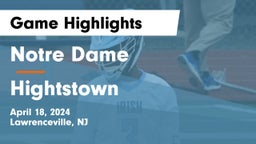 Notre Dame  vs Hightstown  Game Highlights - April 18, 2024