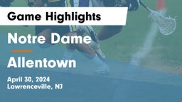 Notre Dame  vs Allentown  Game Highlights - April 30, 2024