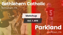 Matchup: Bethlehem Catholic vs. Parkland  2016