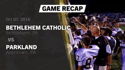 Recap: Bethlehem Catholic  vs. Parkland  2016