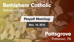 Matchup: Bethlehem Catholic vs. Pottsgrove  2016