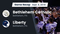 Recap: Bethlehem Catholic  vs. Liberty  2018