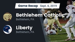 Recap: Bethlehem Catholic  vs. Liberty  2019