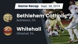 Recap: Bethlehem Catholic  vs. Whitehall  2019