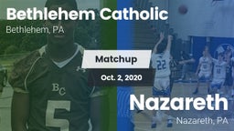 Matchup: Bethlehem Catholic vs. Nazareth  2020