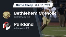 Recap: Bethlehem Catholic  vs. Parkland  2021