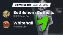 Recap: Bethlehem Catholic  vs. Whitehall  2022