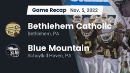 Recap: Bethlehem Catholic  vs. Blue Mountain  2022
