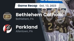 Recap: Bethlehem Catholic  vs. Parkland  2023