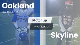 Matchup: Oakland  vs. Skyline  2017
