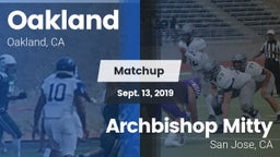 Matchup: Oakland  vs. Archbishop Mitty  2019