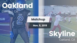 Matchup: Oakland  vs. Skyline  2019