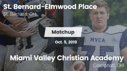 Matchup: St. Bernard-Elmwood  vs. Miami Valley Christian Academy 2019