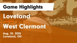 Loveland  vs West Clermont  Game Highlights - Aug. 25, 2020