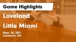 Loveland  vs Little Miami  Game Highlights - Sept. 28, 2021
