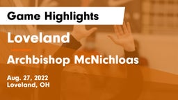 Loveland  vs Archbishop McNichloas Game Highlights - Aug. 27, 2022