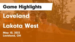 Loveland  vs Lakota West  Game Highlights - May 10, 2022