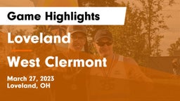 Loveland  vs West Clermont  Game Highlights - March 27, 2023