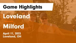 Loveland  vs Milford  Game Highlights - April 11, 2023