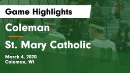 Coleman  vs St. Mary Catholic  Game Highlights - March 4, 2020