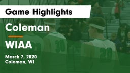 Coleman  vs WIAA Game Highlights - March 7, 2020