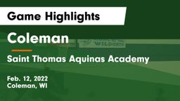 Coleman  vs Saint Thomas Aquinas Academy Game Highlights - Feb. 12, 2022