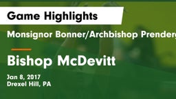 Monsignor Bonner/Archbishop Prendergast Catholic vs Bishop McDevitt  Game Highlights - Jan 8, 2017
