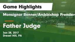 Monsignor Bonner/Archbishop Prendergast Catholic vs Father Judge  Game Highlights - Jan 28, 2017