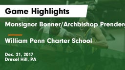 Monsignor Bonner/Archbishop Prendergast Catholic vs William Penn Charter School Game Highlights - Dec. 21, 2017