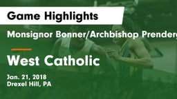 Monsignor Bonner/Archbishop Prendergast Catholic vs West Catholic  Game Highlights - Jan. 21, 2018