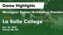 Monsignor Bonner/Archbishop Prendergast Catholic vs La Salle College  Game Highlights - Jan. 24, 2018