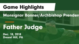 Monsignor Bonner/Archbishop Prendergast Catholic vs Father Judge  Game Highlights - Dec. 18, 2018