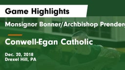 Monsignor Bonner/Archbishop Prendergast Catholic vs Conwell-Egan Catholic  Game Highlights - Dec. 20, 2018